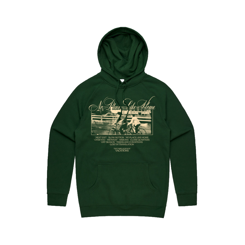 No Place Like Home Pullover Hoodie (Forest Green)